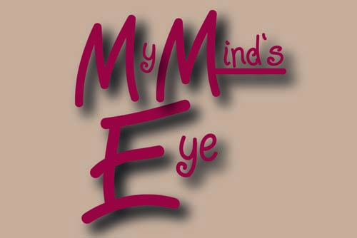 My Mind`s Eye